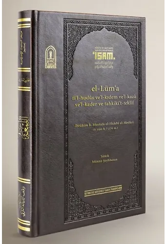 El Lüma Fil Hudus Vel Kıdem Vel Kaza Vel Kader Ve Tahkīkit Teklif Prestij