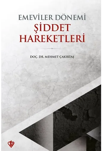 Emeviler Dönemi Şiddet Hareketleri