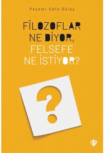 Filozoflar Ne Diyor Felsefe Ne İstiyor