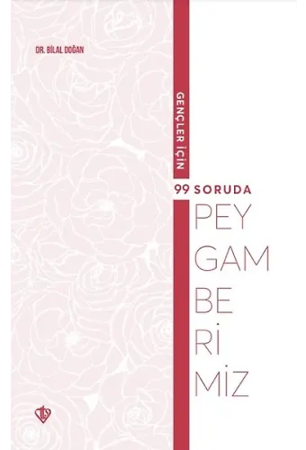 Gençler İçin 99 Soruda Peygamberimiz
