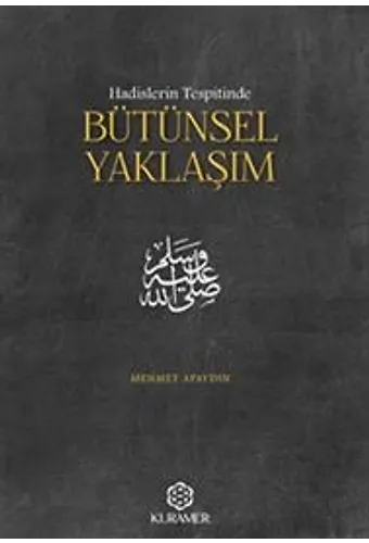 Hadislerin Tespitinde Bütünsel Yaklaşım