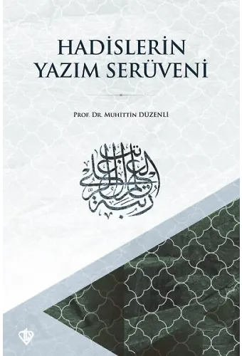 Hadislerin Yazım Serüveni