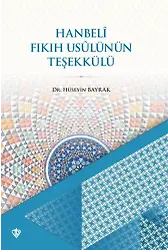 Hanbeli Fıkıh Usulünün Teşekkülü