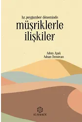 Hz Peygamber Döneminde Müşriklerle İlişkiler