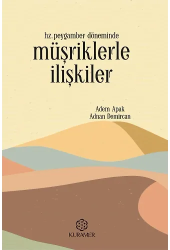 Hz Peygamber Döneminde Müşriklerle İlişkiler