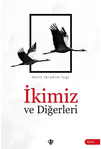 İkimiz Ve Diğerleri
