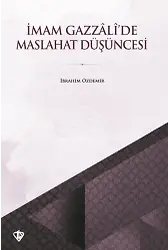 İmam Gazzalide Maslahat Düşüncesi