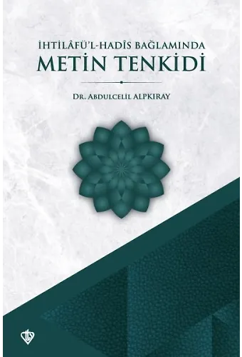 İhtilafül Hadis Bağlamında Metin Tenkidi