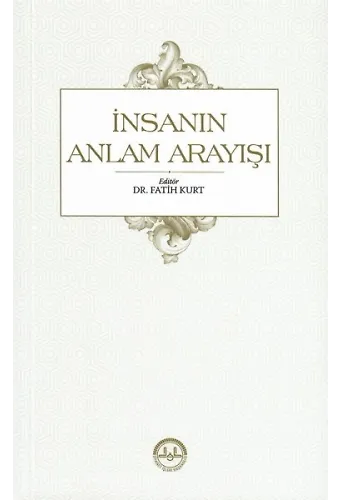 İnsanın Anlam Arayışı