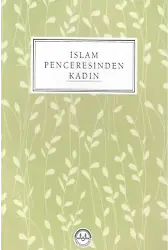 İslam Penceresinden Kadın