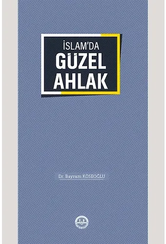 İslamda Güzel Ahlak