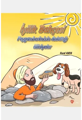 İyilik Bahçesi Peygamberimizin Anlattığı Hikayeler