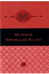 Kırk Ayette Sorumluluk Bilinci