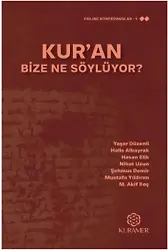 Kuran Bize Ne Söylüyor?
