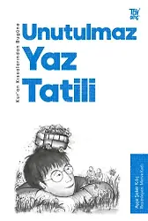 Kuran Kıssalarından Bugüne Unutulmaz Yaz Tatili