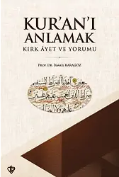 Kuranı Anlamak Kırk Ayet Ve Yorumu