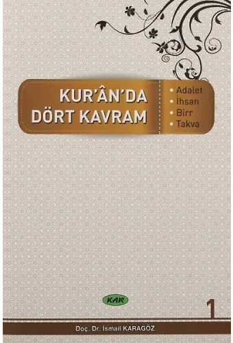 Kuranda Dört Kavram 1 Adalet İhsan Bir Takva