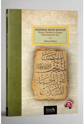 Mehmed Zihni Efendi Hayatı Eserleri Ve Arapça Öğretimindeki Yeri
