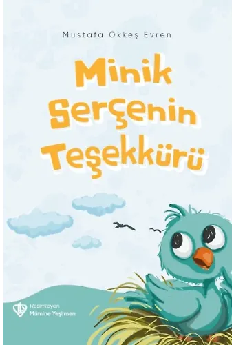 Minik Serçenin Teşekkürü