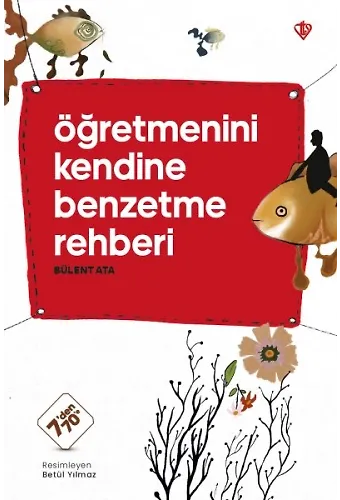 Öğretmenini Kendine Benzetme Rehberi