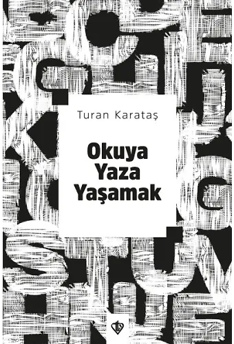 Okuya Yaza Yaşamak