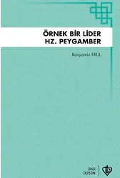 Örnek Bir Lider Hz Peygamber