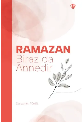 Ramazan Biraz Da Annedir
