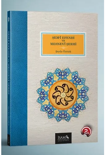Şemi Efendi Ve Mesnevi Şerhi