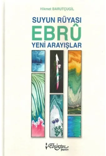 Suyun Rüyası Ebru Yeni Arayışlar Cilt 2