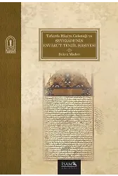 Tefsirde Hâşiye Geleneği Ve Şeyhzâdenin Envârüt Tenzîl Hâşiyesi