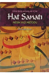 Yeni Başlayanlar İçin Hat Sanatı Nesih Yazı Metodu