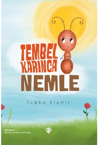 Tembel Karınca Nemle