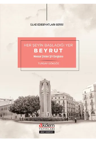 Her Şeyin Başladığı Yer Beyrut Mensur Şiirden Şir Dergisine