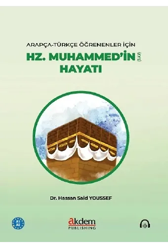 Arapça-Türkçe Öğrenenler için Hz. Muhammedin (s.a.v) Hayatı (A1-A2)