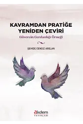 Kavramdan Pratiğe Yeniden Çeviri (Güvercin Gerdanlığı Örneği)