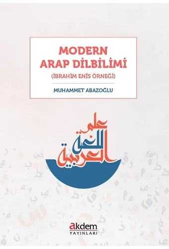 Modern Arap Dilbilimi (İbrahim Enîs Örneği)