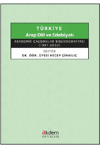 Türkiye Arap Dili ve Edebiyatı Akademik Çalışmalar Bibliyografyası