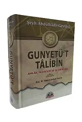 GUNYETÜT TALİBİN-AHLAK TASAVVUF VE İSLAM ADABI