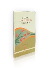 İslamda Aile ve Eğitim Psikolojisi