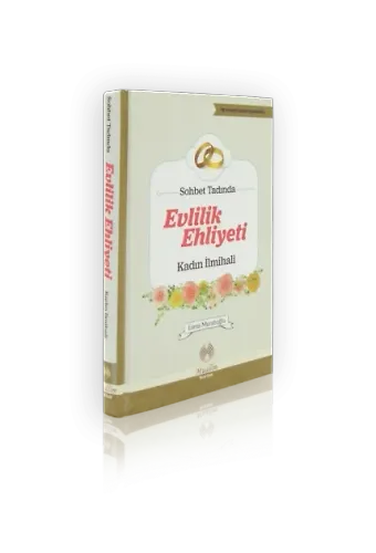 Sohbet Tadında Evlilik Ehliyeti Kadın İlmihali