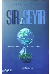 Sır ve Seyir;Kendine Dönüşün Başlangıç Noktası