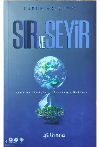Sır ve Seyir;Kendine Dönüşün Başlangıç Noktası