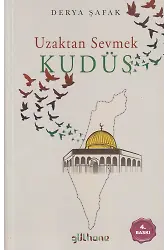 Uzaktan Sevmek: Kudüs
