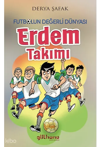 Erdem Takımı - Futbolun Değerli Dünyası