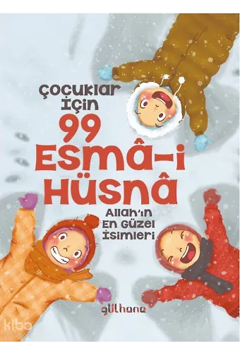 Çocuklar İçin 99 Esmâi Hüsnâ;Allahın En Güzel İsimleri