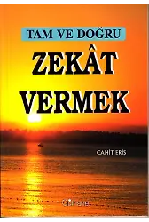 TAM VE DOĞRU ZEKAT VERMEK