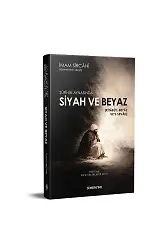 Sufinin Aynasında Siyah ve Beyaz | Kitabül Beyaz