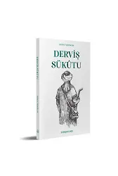 Derviş Sükutu | Servet Yerlikaya