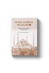 Temel İlmihal Bilgileri 1 | Temizlik ve Namaz Hükümleri