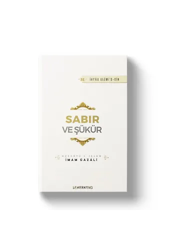 Sabır ve Şükür | İhyau Ulumiddin | İmam Gazali